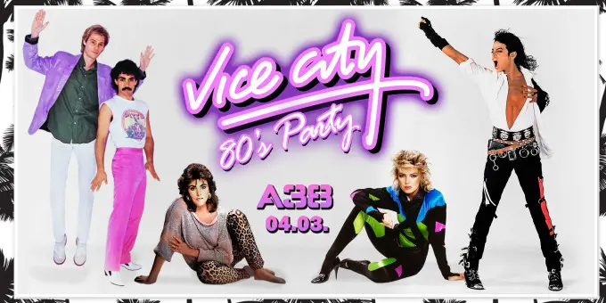 Vice City 80's Party