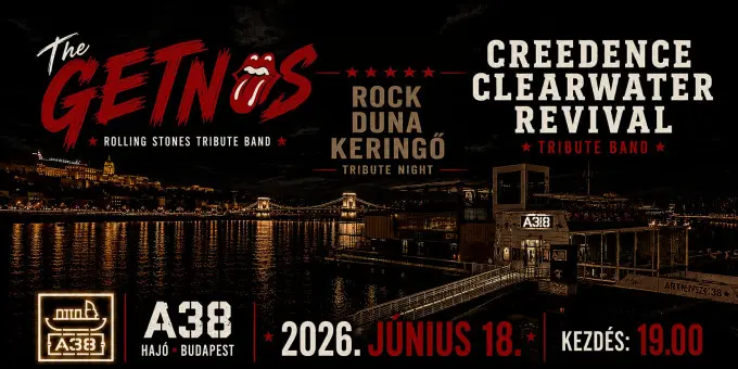 Rock Duna Keringő: Rolling Stones + Creedence Tribute koncert Budapesten (A38 Hajó)