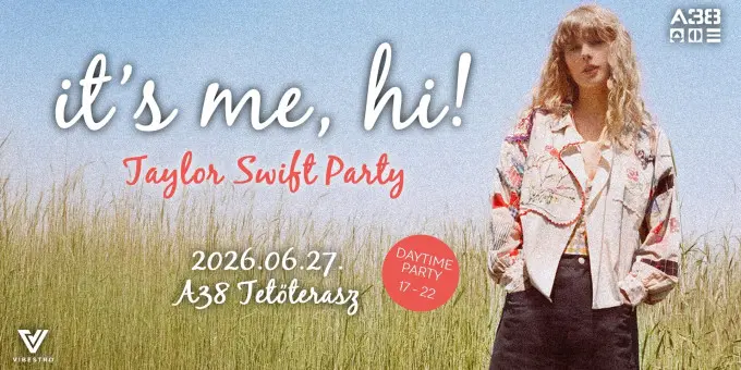 Taylor Swift Party - it's me, hi! koncert Budapesten (A38 Hajó)