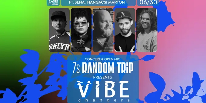 Vibe Changers (Random Trip x 7s) feat. Sena (Irie Maffia) x Hangácsi Márton koncert Budapesten (A38 Hajó)