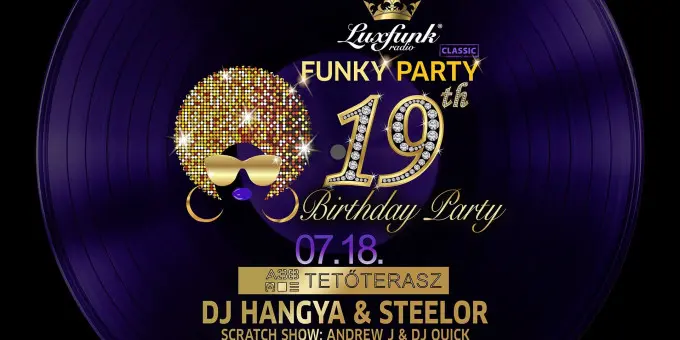 Luxfunk 19th Birthday Party koncert Budapesten (A38 Hajó)