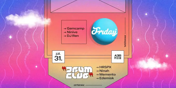 Friday w/ Gemcamp + Orrterasz: Drum Club koncert Budapesten (A38 Hajó)