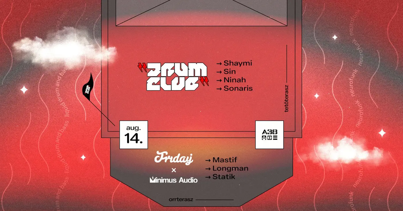 Drum Club / Orrterasz: Friday X Minimus Audio koncert Budapesten (A38 Hajó)