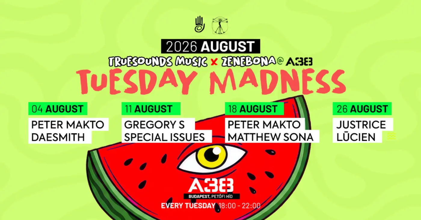 Tuesday Madness • Work Off Party • Peter Makto & Matthew Sona koncert Budapesten (A38 Hajó)