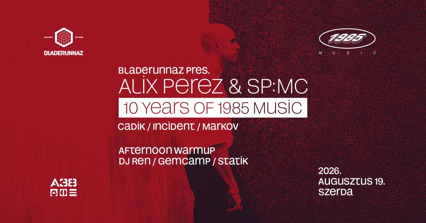 10 Years of 1985 Music: Alix Perez & SP:MC (UK) koncert Budapesten (A38 Hajó)
