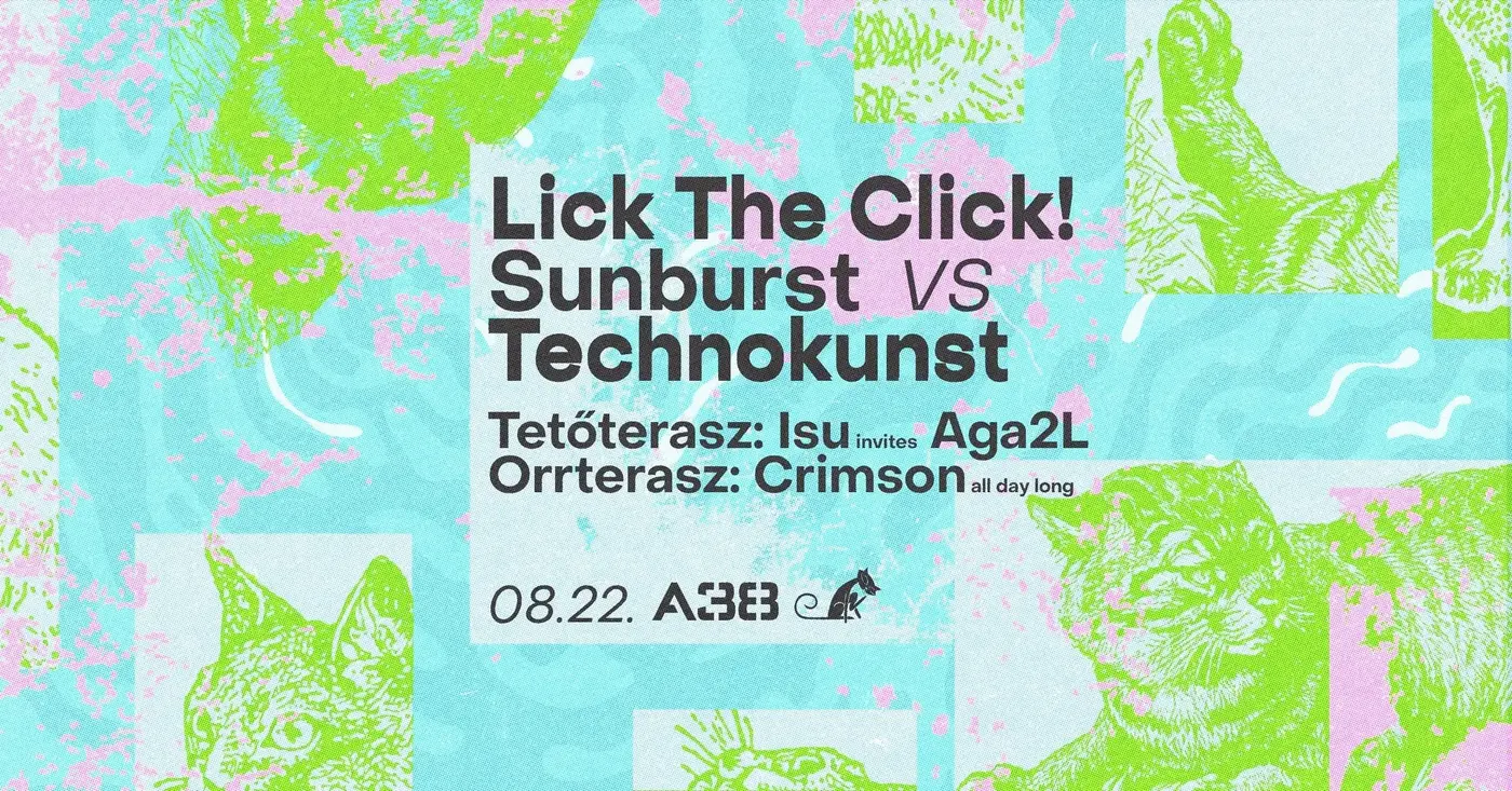 Lick The Click! Sunburst vs Technokunst koncert Budapesten (A38 Hajó)