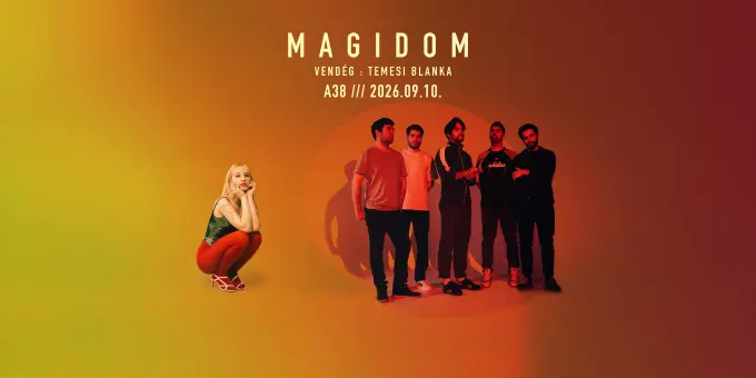 A Telekom Magenta Moments bemutatja: Magidom, Temesi Blanka koncert Budapesten (A38 Hajó)