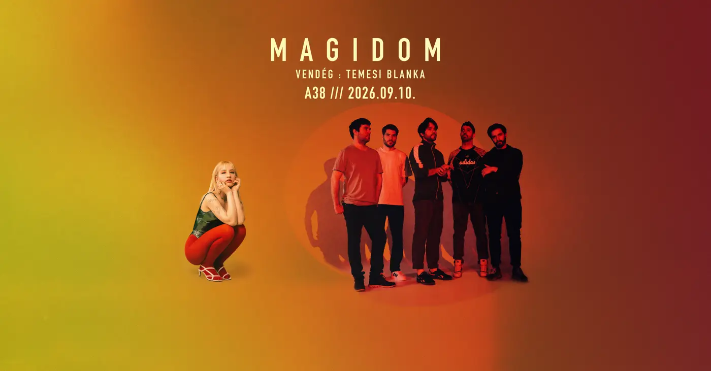 A Telekom Magenta Moments bemutatja: Magidom, Temesi Blanka koncert Budapesten (A38 Hajó)
