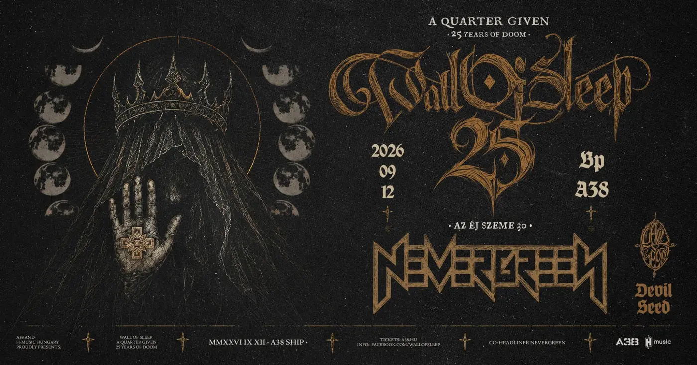 Wall of Sleep (25 Years of Doom), Nevergreen (Az éj szeme 30), Devil Seed koncert Budapesten (A38 Hajó)