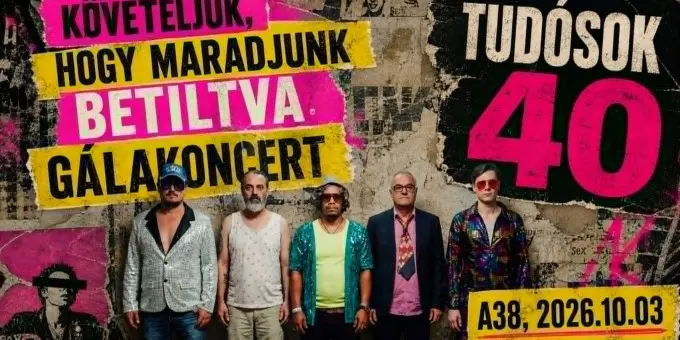 Tudósok 40! Gála + Tövisházi Ambrus, Para-Kovács Imre, utána Dj Titusz - Harmadik Fül Party koncert Budapesten (A38 Hajó)