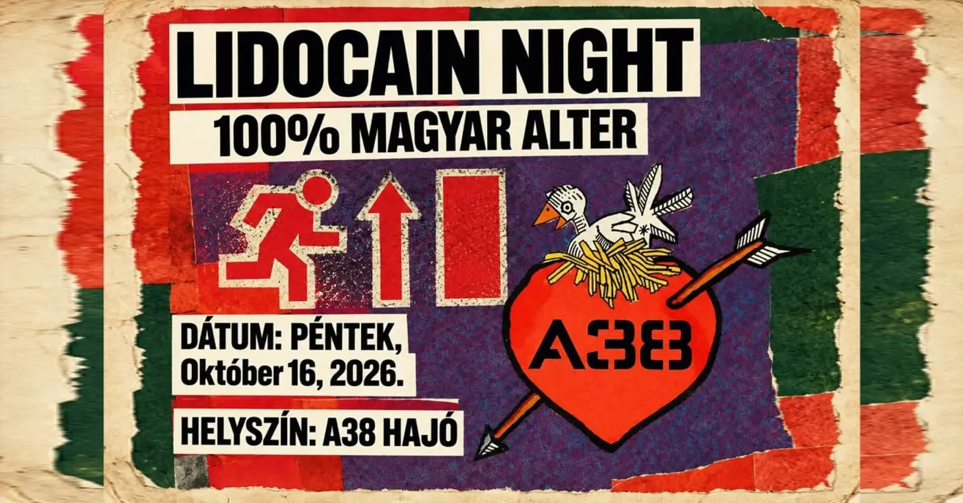 Lidocain Night - 100% magyar alter koncert Budapesten (A38 Hajó)