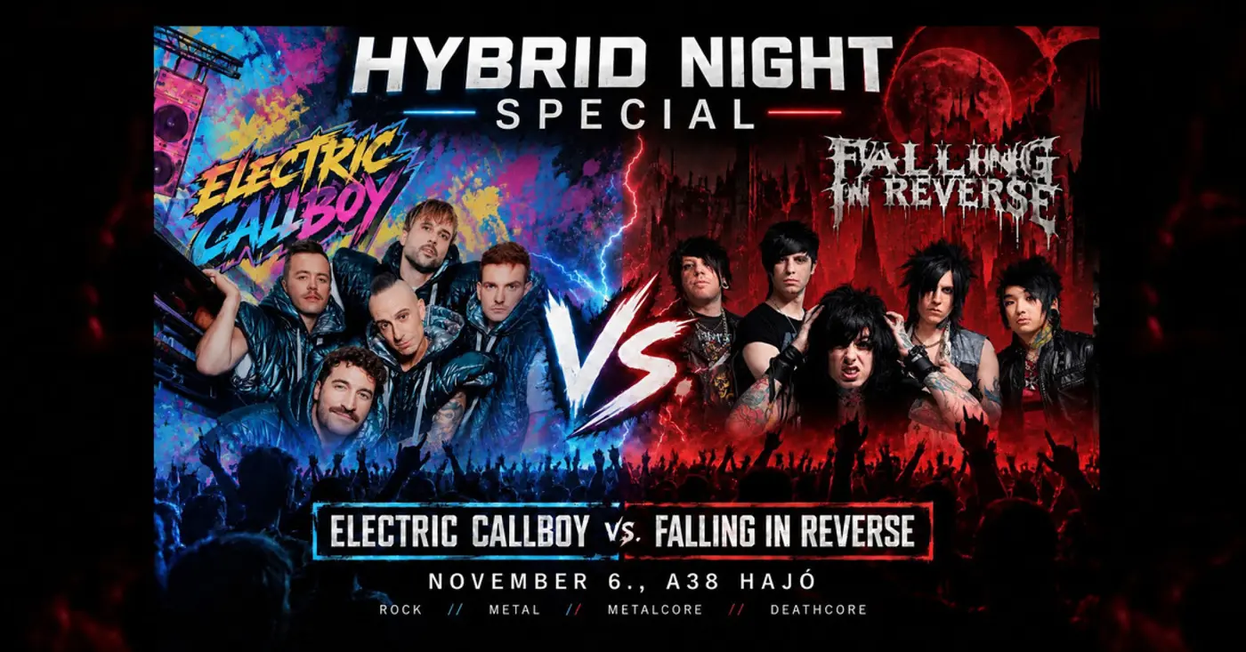 Hybrid Night Special → ELECTRIC CALLBOY vs FALLING IN REVERSE koncert Budapesten (A38 Hajó)