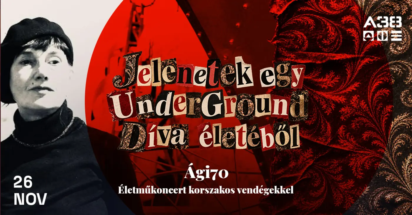 Ági 70 - Életműkoncert korszakos vendégekkel koncert Budapesten (A38 Hajó)