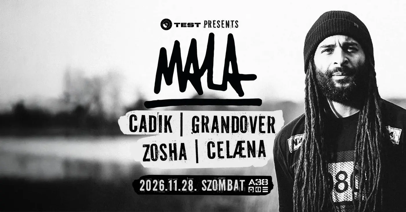 TEST pres. MALA (DMZ, Deep Medi – UK) koncert Budapesten (A38 Hajó)