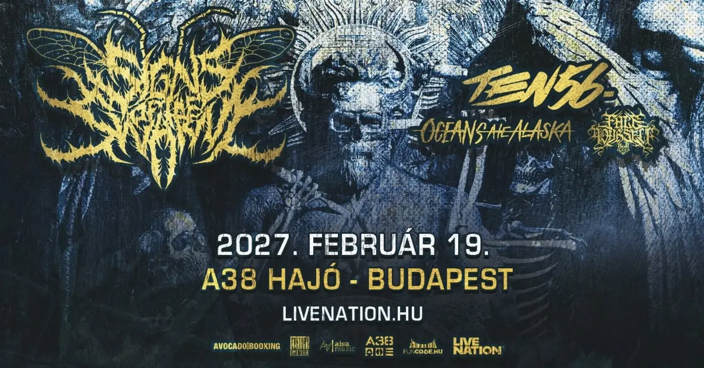 Signs of the Swarm (US), Ten56 (FR), Ocean Ate Alaska (UK), Face Yourself (FR) koncert Budapesten (A38 Hajó)