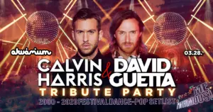 DAVID GUETTA & CALVIN HARRIS TRIBUTE PARTY