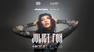 AkvaWaves & IAM Productions pres.: JULIET FOX
