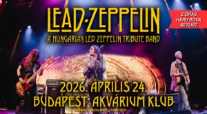 Lead Zeppelin Special Tribute Night koncert Budapesten (Akvárium Klub)