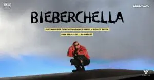 BIEBERCHELLA – Justin Bieber Coachella Dance Party koncert Budapesten (Akvárium Klub)