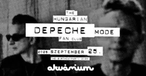 The Hungarian Depeche Mode Fan Club – Farewell Series: The Birthday Party 2026 koncert Budapesten (Akvárium Klub)