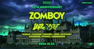 Next Level 12th Birthday – ZOMBOY, LAYZ, VYLE koncert Budapesten (Akvárium Klub)