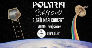 Polytrip Beyond 5 éves szülinap // vendég: Periscope koncert Budapesten (Akvárium Klub)
