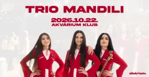Trio Mandili koncert Budapesten (Akvárium Klub)