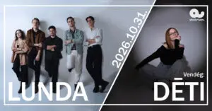 LUNDA 5 és feledik szülinapi Világítás // vendég: DÉTI koncert Budapesten (Akvárium Klub)