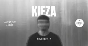 Kieza – hol a hiba koncert Budapesten (Akvárium Klub)