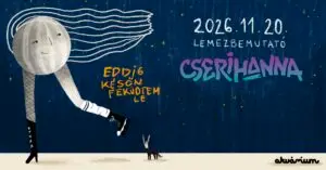 Eddig későn feküdtem le – cserihanna lemezbemutató koncert koncert Budapesten (Akvárium Klub)