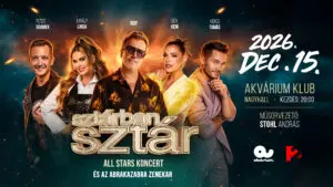 SZTÁRBAN SZTÁR ALL STARS koncert Budapesten (Akvárium Klub)
