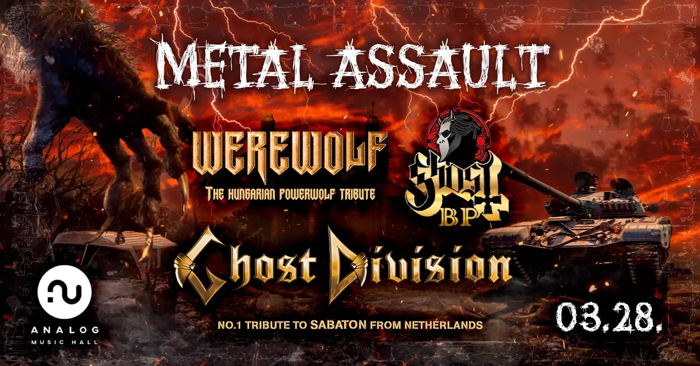 Metal Assault Budapest / Werewolf / Ghost BP / Ghost Division