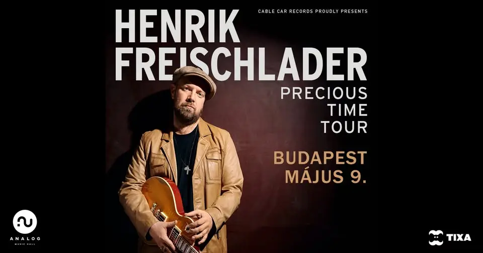 Henrik Freischlader: Precious Time Tour 2026 || koncert Budapesten – Analog Music Hall
