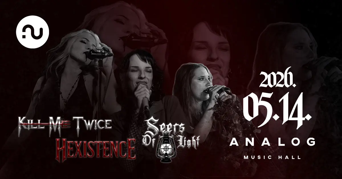 Seers of Light x Hexistence x Kill Me Twice • ANALOG MUSIC HALL koncert Budapesten (Analog Music Hall)