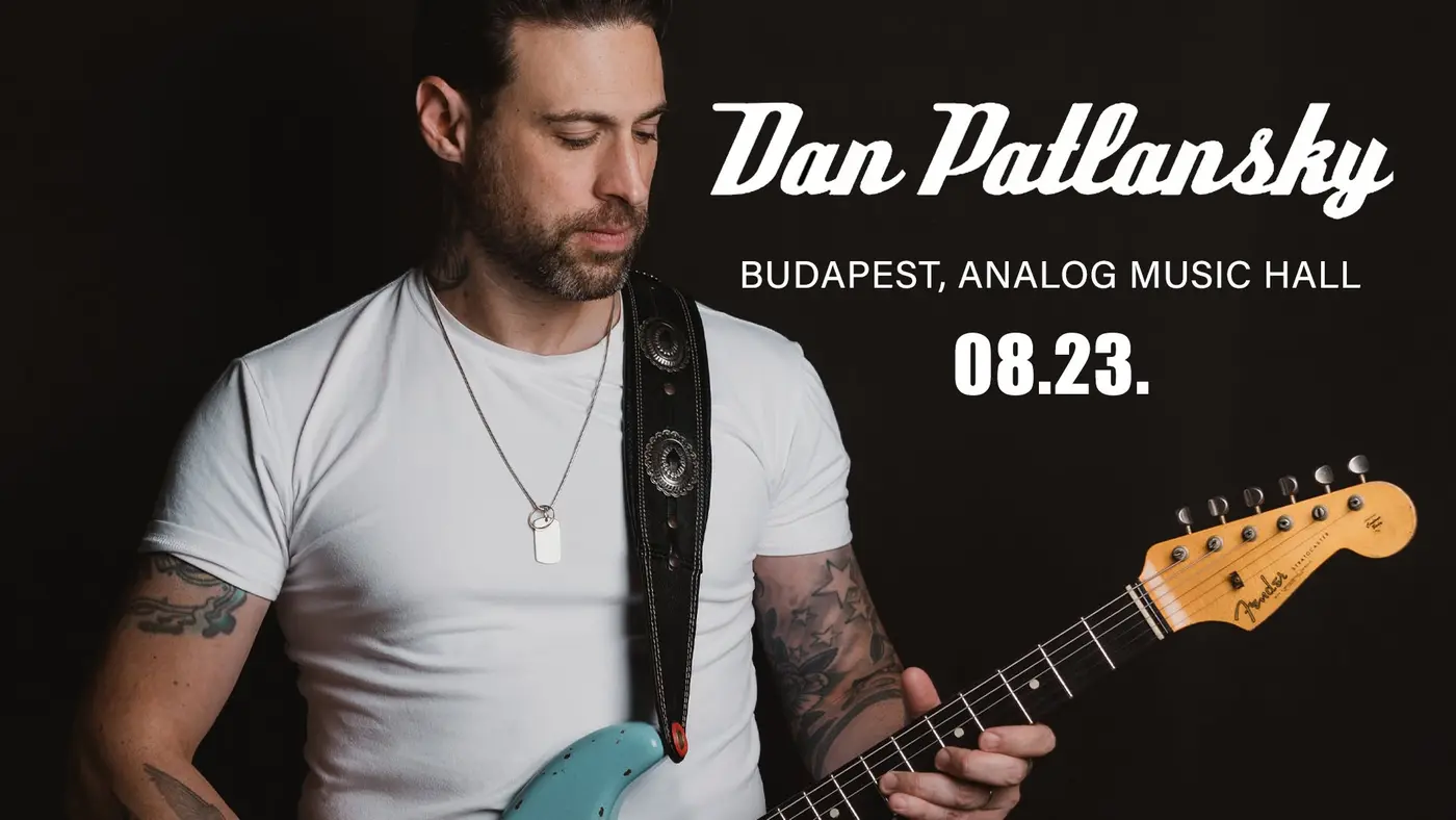 Dan Patlansky: koncert Budapesten – Analog Music Hall