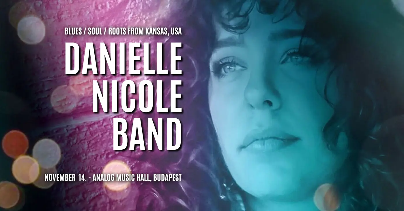 Danielle Nicole Band: Gaslight European Tour 2026 || koncert Budapesten (Analog Music Hall)