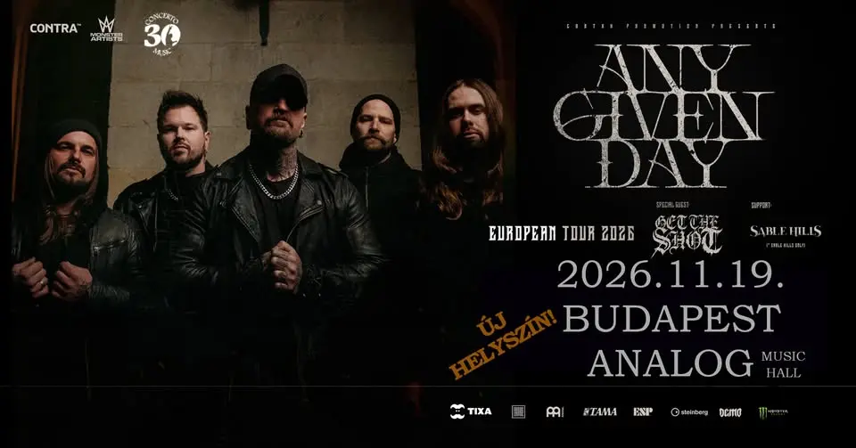 Új Helyszín ! ANY GIVEN DAY - koncert Budapesten (Analog Music Hall)