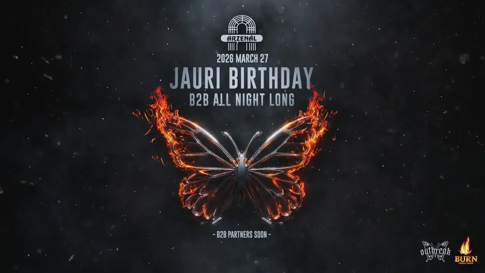 JAURI BIRTHDAY - B2B ALL NIGHT LONG koncert – Arzenál Budapest