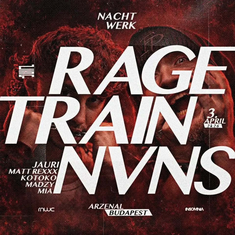 NACHTWERK | 04.03. | RAGETRAIN | NVNS | ARZENÁL | BUDAPEST