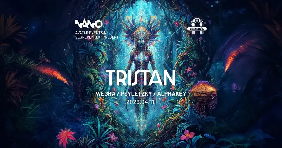 Avatar & VégrePéntek! & Arzenál pres. TRISTAN koncert – Arzenál Budapest