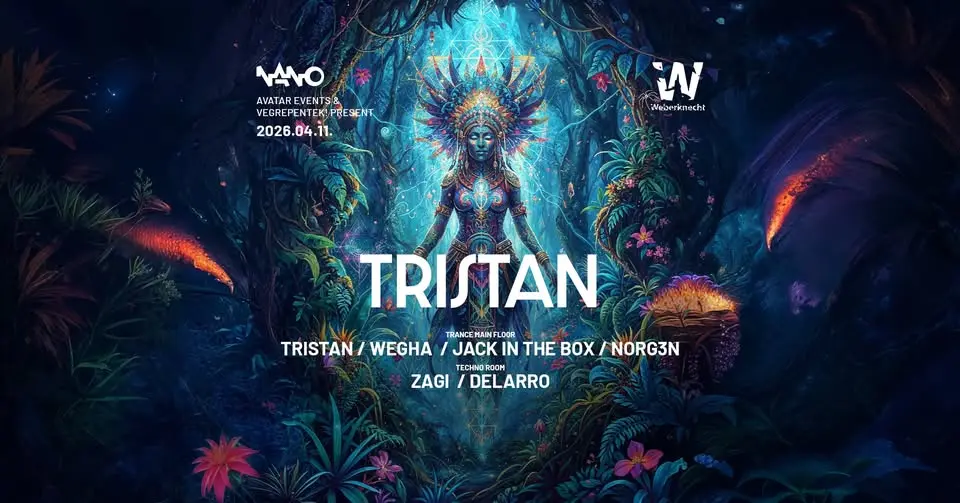 Avatar & VégrePéntek! & Weberknecht pres. TRISTAN