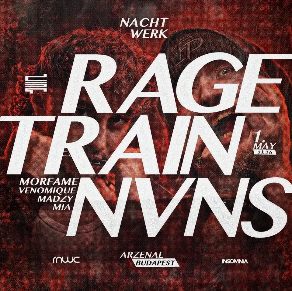NACHTWERK | 05.01. | RAGETRAIN | NVNS koncert Budapesten – Arzenál Budapest