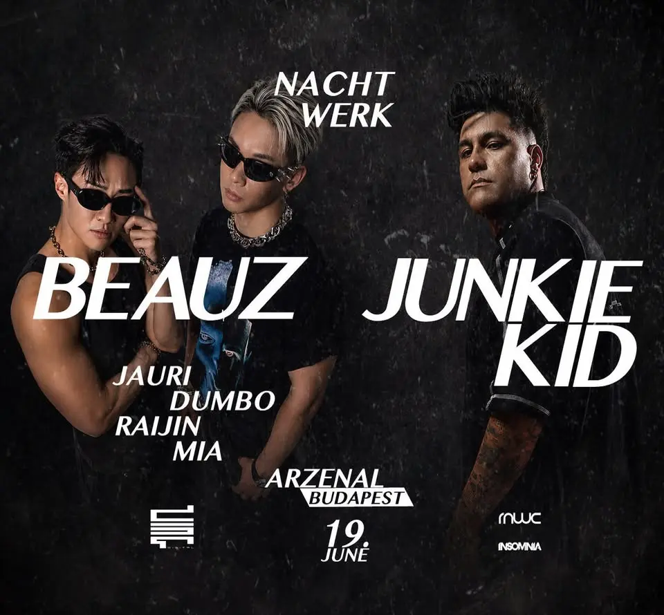 NACHTWERK | 06.19. | BEAUZ | JUNKIE KID koncert Budapesten (Arzenál Budapest)
