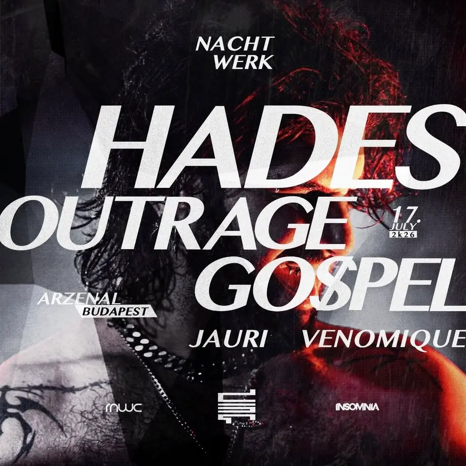 NACHTWERK | HADES | OUTRAGE | GO$PEL | 07.17.