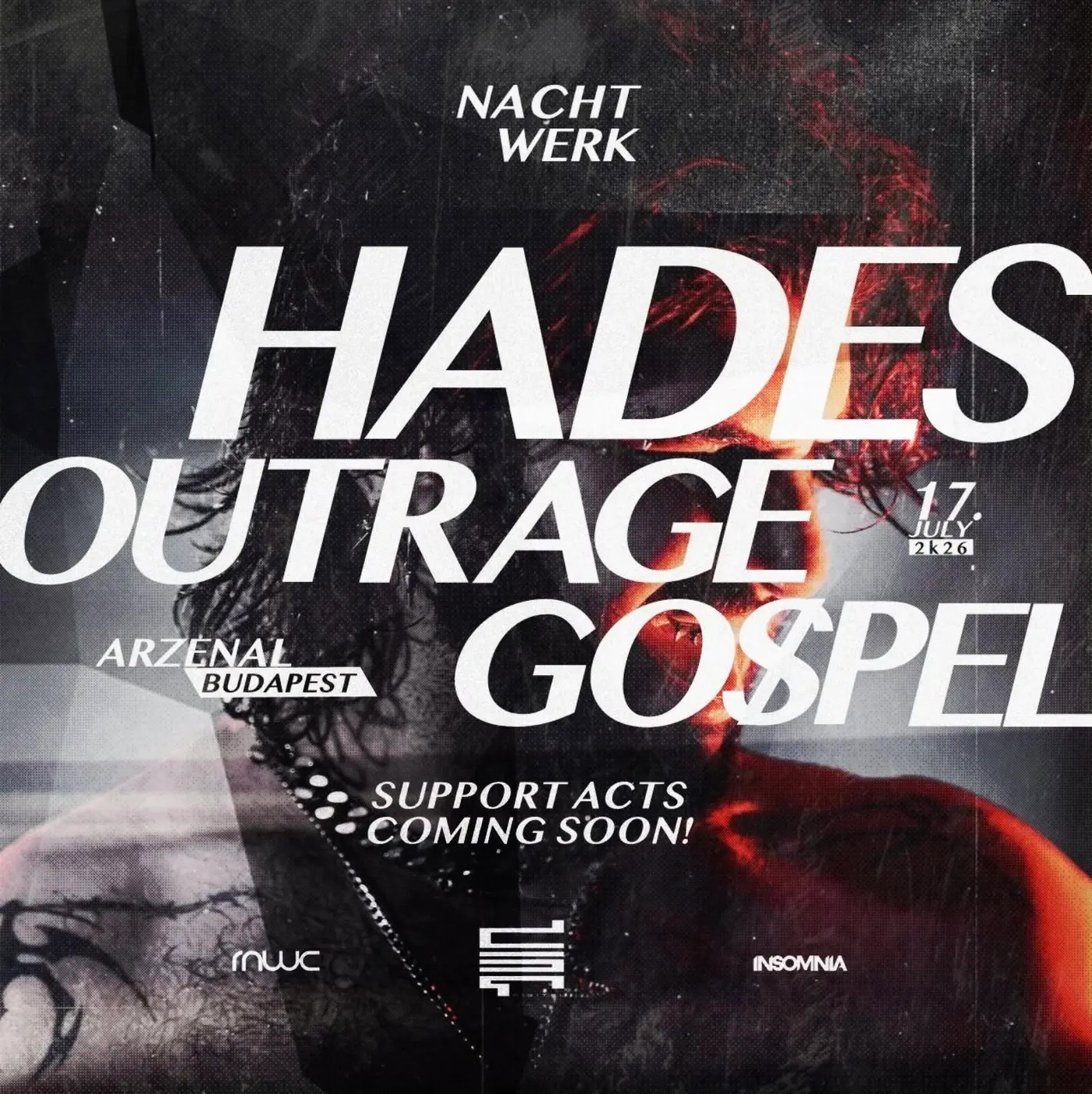 NACHTWERK | HADES | OUTRAGE | GO$PEL | 07.17. koncert Budapesten (Arzenál Budapest)