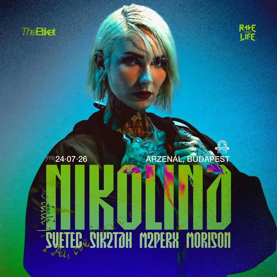 The Etiket x Rave Your Life present: NIKOLINA (DE) │ Arzenál │ 07.24. koncert Budapesten (Arzenál Budapest)