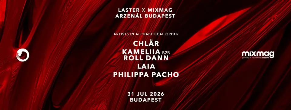 LASTER x Mixmag x Arzenal BUDAPEST with Chlär, Philippa Pacho, Roll Dann B2B Kameliia & LAIA koncert Budapesten (Arzenál Budapest)