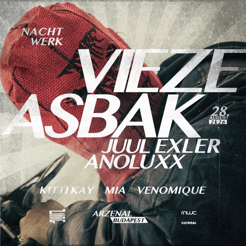 NACHTWERK | VIEZE ASBAK | JUUL EXLER | ANOLUXX | 08.28. koncert Budapesten (Arzenál Budapest)