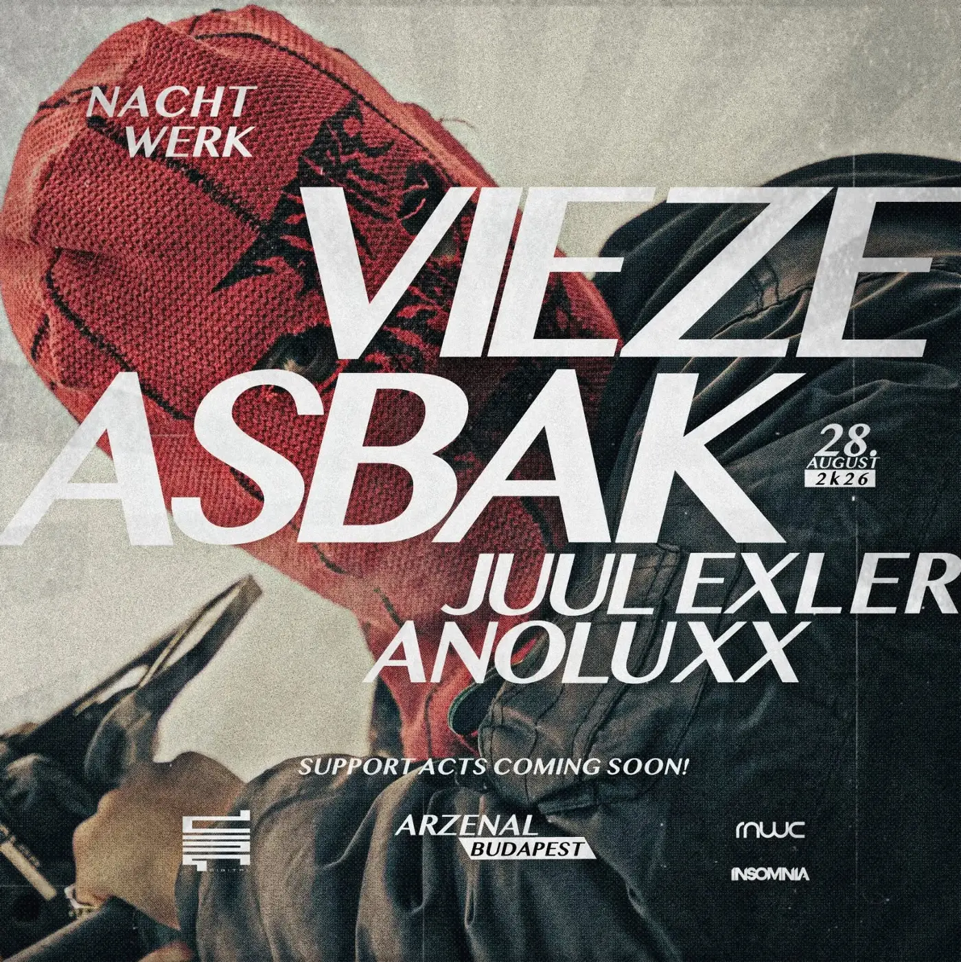 NACHTWERK | VIEZE ASBAK | JUUL EXLER | ANOLUXX | 08.28. koncert Budapesten (Arzenál Budapest)