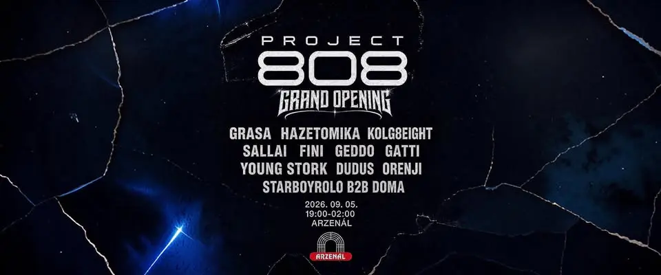 PROJECT 808 GRAND OPENING koncert Budapesten (Arzenál Budapest)